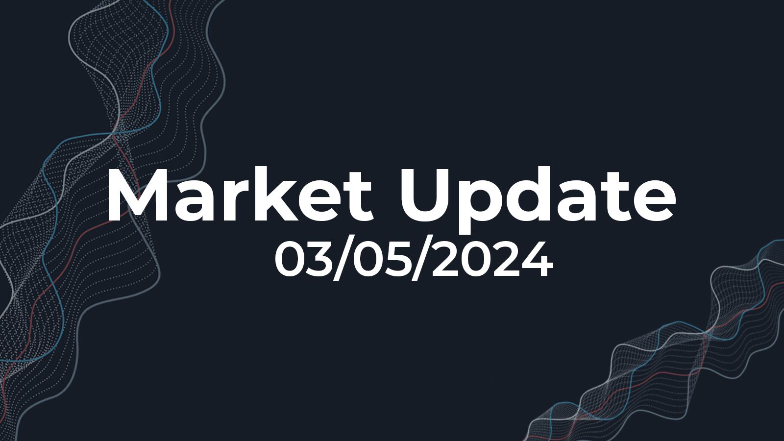 03/05/2024 Market Update