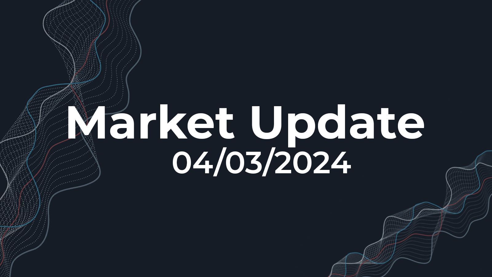 04/03/2024 Market Update